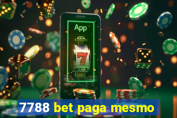 7788 bet paga mesmo